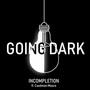 Going Dark (feat. Caedmon Moore)