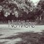 No More (feat. RN Trell)