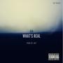 What's Real (Explicit)