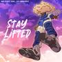 Stay lifted (feat. NBF ST3EZY & $MYSTERY$) [Explicit]