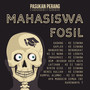 Mahasiswa Fosil (Live Session)