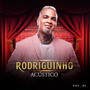 Rodriguinho Acústico, Vol. 01