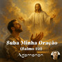 Suba Minha Oração (Salmo 141)