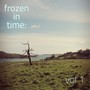 Frozen in Time: Vol. 1