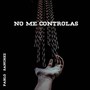 No Me Controlas