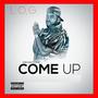 PRESENTS THE COME UP (Explicit)