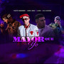 Mayor Que Yo (Explicit)