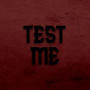 TEST ME (Explicit)