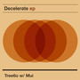 Decelerate