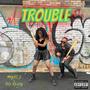 Trouble (Explicit)