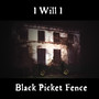 Black Picket Fence