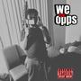 We Da Opps (Explicit)