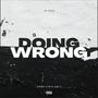 Doing Wrong (Explicit)