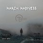 March Madness (Explicit)