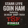 Goin Ham (Explicit)