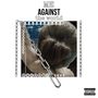 Me Against the World (Explicit)