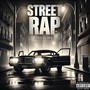 Street RAP (Explicit)