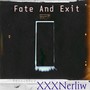 Fate and Exit (Explicit)