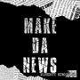 MAKE THE NEWS (Explicit)