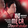 Nợ Mẹ Cả Thanh Xuân (Remix)
