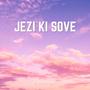 JEZI KI SOVE (feat. E.P) [Explicit]