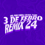 3 de Febrero (Remix 24)