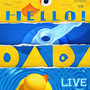Hello！Live