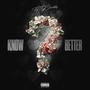 Know Better (Explicit)