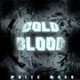 Cold Blood (Explicit)