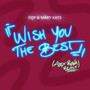 Wish You the Best (Alex Rova Remix)