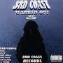 3RD COAST: SLABBED OUT (Explicit)