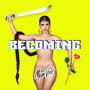 BECOMING (Explicit)