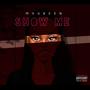 Show Me (Explicit)
