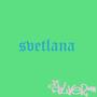 Svetlana (feat. Dub Jay) [Explicit]