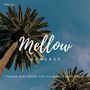 Mellow Moments - Tender Easy Going And Calm Pop Vocal Songs, Vol. 37