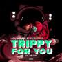 Trippy for You (feat. Tumi Tladi)