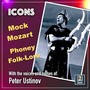 Peter Ustinov (His Voice and his Noises) : Mock Mozart & Phoney Folk-Lore