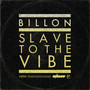 Slave To The Vibe (Radio Edit)