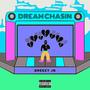 DREAM CHASIN (Explicit)