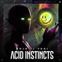 Acid Instincts