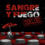 Sangre y Fuego