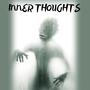 Inner Thoughts (Explicit)