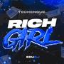 Rich Girl (Techengue)