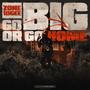 Go Big Or Go Home (Explicit)