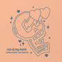 Out of My Mind (Alternate Versions) [Explicit]