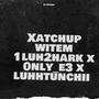 XatchupWitEm (Explicit)