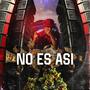 No es asi (feat. El Perro) [Explicit]