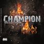 Champion (feat. Pepper Black & Flex Gvng)