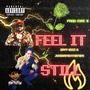 Feel It Still (feat. Zayy Bizz) [Explicit]