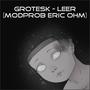 Leer (Modprob Eric Ohm) (feat. Grotesk)